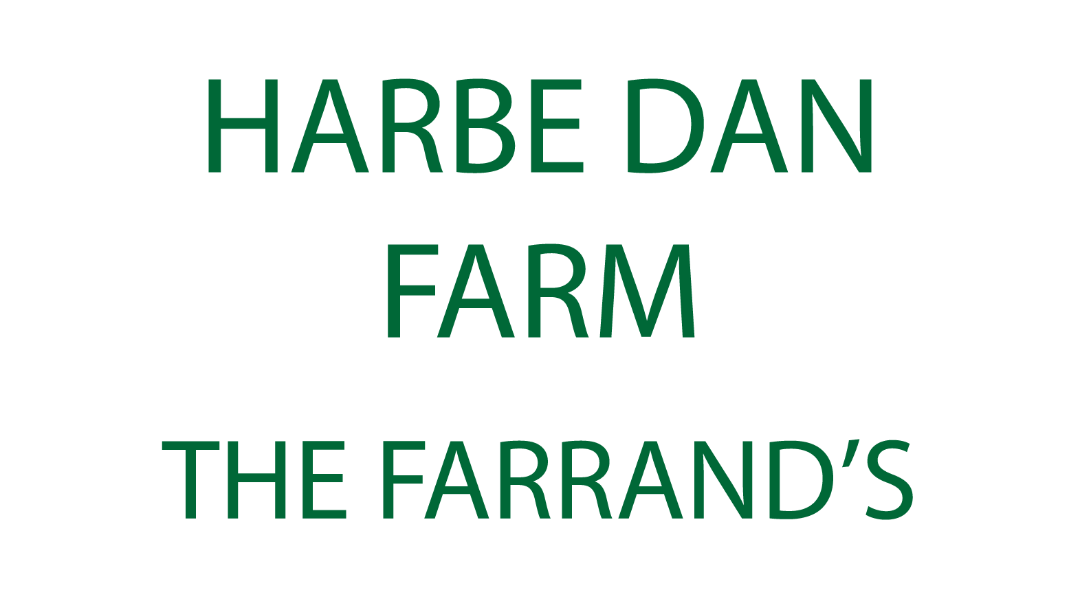 Harbre Dan Farm